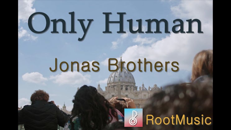  Jonas Brothers - Only Human arr. RootMusic 루트뮤직