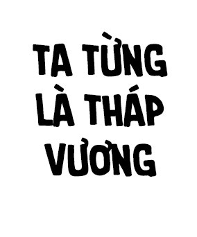 Ta Từng Là Trùm Của Toà Tháp