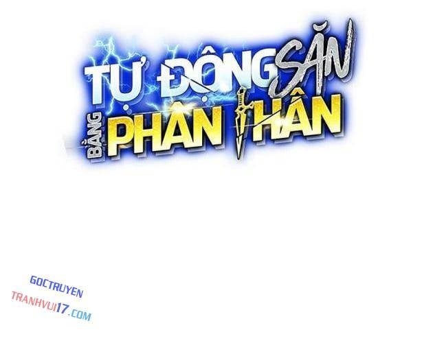 Đi Săn Tự Động Bằng Phân Thân - Page 143