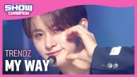 [COMEBACK] 트렌드지(TRENDZ) - MY WAY l 230913